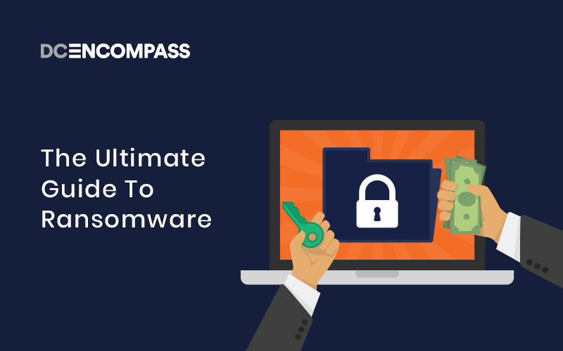The Ultimate Guide To Ransomware