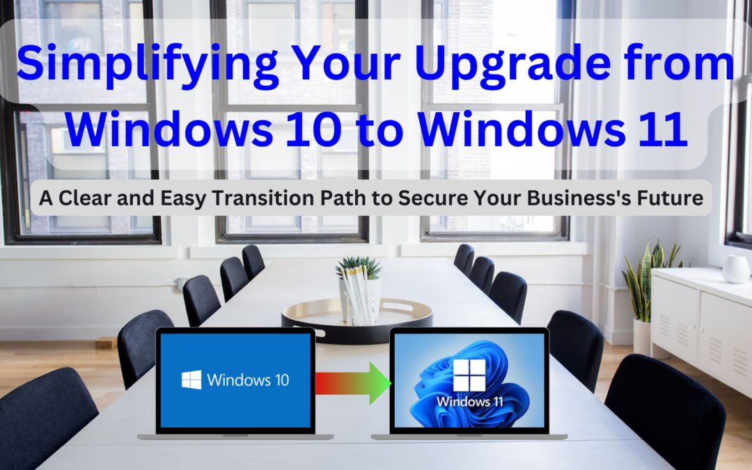 Make Your Windows 11 Upgrade Easy: A Stress-Free Guide for Australian SMEs